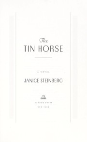 The tin horse : a novel  Cover Image
