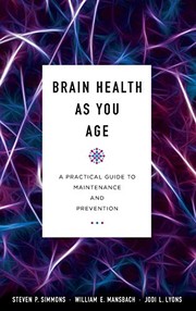 Brain health as you age : a practical guide to maintenance and prevention  Cover Image