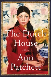 The Dutch house : a novel  Cover Image