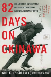 82 days on Okinawa : one American's unforgettable firsthand account of the Pacific war's greatest battle  Cover Image