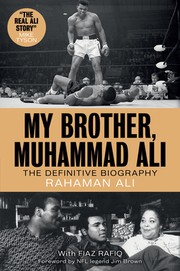 My brother, Muhammad Ali : the definitive biography  Cover Image