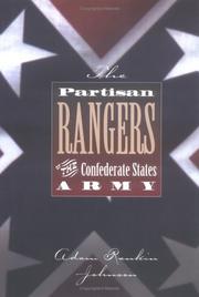 The Partisan Rangers of the Confederate States Army : memoirs of Adam R. Johnson  Cover Image