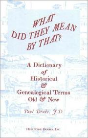 What did they mean by that? : a dictionary of historical & genealogical terms old & new  Cover Image