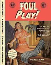 Foul play! : the art and artists of the notorious 1950s E.C. comics!  Cover Image