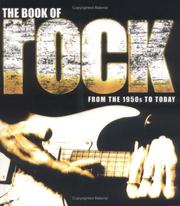 The book of rock : from 1950s to today  Cover Image