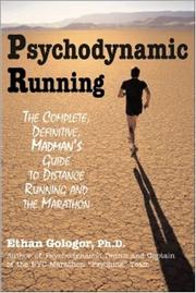 Psychodynamic running : the complete, definitive, madman's guide to distance running and the marathon  Cover Image
