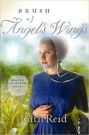 Brush of angel's wings : a heaven on Earth novel  Cover Image