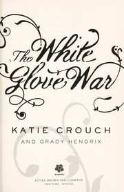 The white glove war  Cover Image