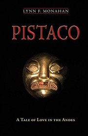 Pistaco : a tale of love in the Andes  Cover Image