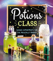Potions class : science experiments for the magically minded  Cover Image