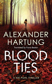 Blood ties a Nik Pohl thriller  Cover Image