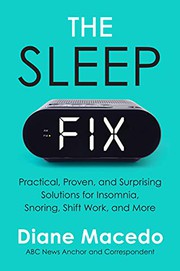 The sleep fix : practical, proven, and surprising solutions for insomnia, snoring, shift work, and more  Cover Image