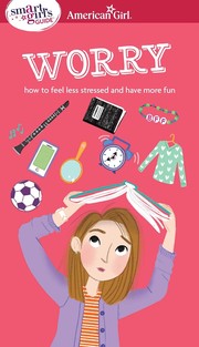 Worry : how to feel less stressed and have more fun  Cover Image