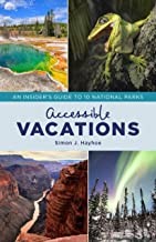 Accessible vacations : an insider's guide to 10 national parks  Cover Image