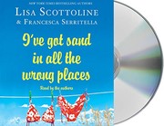 I've Got Sand in All the Wrong Places by Lisa Scottoline and Francesca Serritella Cover Image
