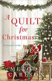 A quilt for Christmas : a Christmas novella  Cover Image