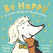 Be happy : a little book of mindfulness  Cover Image