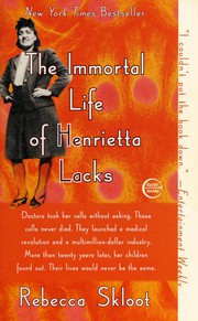 The immortal life of Henrietta Lacks  Cover Image