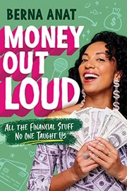 Money out loud : all the financial stuff no one taught us  Cover Image