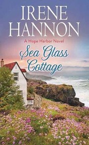 Sea glass cottage a Hope Harbor novel  Cover Image