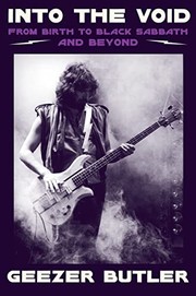 Into the void : from birth to Black Sabbath--and beyond  Cover Image