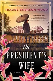 The president's wife : a novel  Cover Image