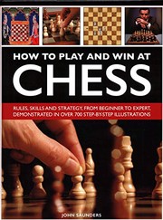 How to play and win at chess : rules, skills and strategy, from beginner to expert, demonstrated in over 700 step-by-step illustrations  Cover Image