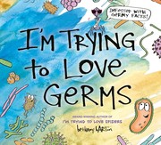 I'm trying to love germs Book cover