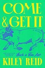 Come and get it : a novel Book cover