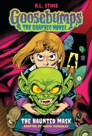Goosebumps. 01, The haunted mask : the graphic novel  Cover Image