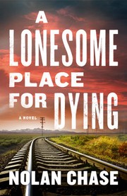 A lonesome place for dying : a novel  Cover Image