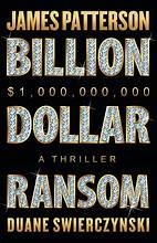 Billion-dollar ransom : a thriller  Cover Image