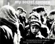 My secret camera : life in the Lodz ghetto  Cover Image