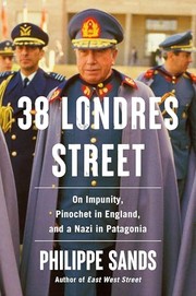 38 Londres Street : on impunity, Pinochet in England, and a Nazi in Patagonia  Cover Image