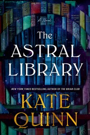The Astral Library : a novel  Cover Image