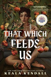 That which feeds us : a Hawaiian gothic Book cover