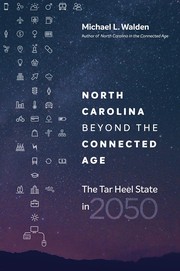North Carolina beyond the Connected Age The Tar Heel State in 2050  Cover Image