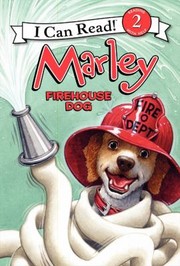 Marley : firehouse dog  Cover Image