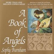 A Book of Angels : reflections on angels past and present and true stories of how they touch our lives  Cover Image
