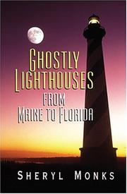 Ghostly lighthouses from Maine to Florida Cover Image