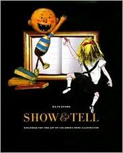 Show & tell : exploring the fine art of children's book illustration  Cover Image
