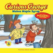 Curious George makes maple syrup  Cover Image