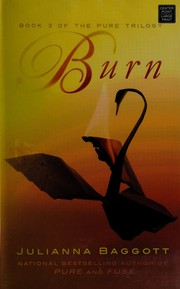 Burn pure trilogy, book 3. Cover Image