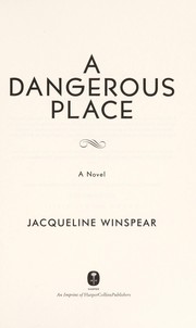A dangerous place : a novel  Cover Image