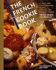 The French cookie book : classic and contemporary recipes for easy and elegant cookies  Cover Image