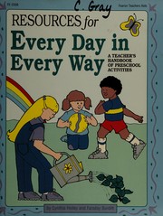 Resources for "Every day in every way" : a teacher's handbook of preschool activities  Cover Image