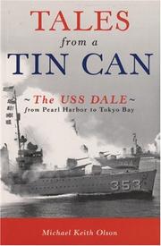 Tales from a tin can : the USS Dale from Pearl Harbor to Tokyo Bay  Cover Image