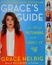 Grace's guide : the art of pretending to be a grown-up  Cover Image