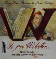 W is for Webster : Noah Webster and his American dictionary  Cover Image