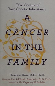 A cancer in the family : take control of your genetic inheritance  Cover Image